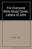 The letters of John : 9 studies for individuals or groups
