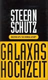 Produkt-Bild: Galaxas Hochzeit: Roman