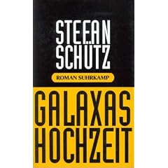 Galaxas Hochzeit: Roman