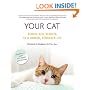 Your Cat: Simple New Secrets to a Longer, Stronger Life