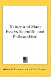 Nature and Man: Essays Scientific and Philosophical