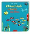 Kleiner Fisch entdeckt das Meer: Mit Schieber, Spiegel und Fingerl�chern