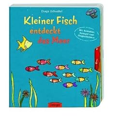 Kleiner Fisch entdeckt das Meer: Mit Schieber, Spiegel und Fingerl�chern