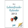Der Lebensfreude-Kalender 2013
