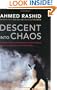 Descent into Chaos: The United States and the Failure of Nation Building in Pakistan, Afghanistan, and Central Asia
