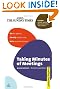 Taking Minutes of Meetings: Set the Agenda; Identify What to Note; Write Accurate Minutes (Sunday Times Creating Success)