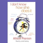 I Don't Know How She Does It | [Allison Pearson]
