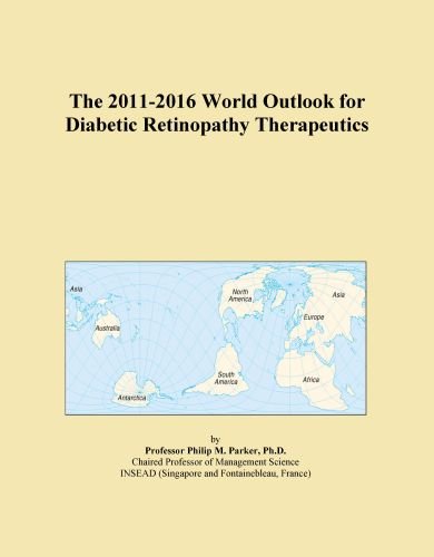 The 2011-2016 World Outlook for Diabetic Retinopathy 
