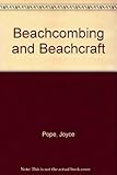 Beachcombing and beachcraft