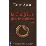 La confr�rie des invisiblespar Kurt Aust