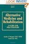 Alternative Medicine and Rehabilitation: A Guide for Practitioners