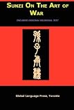 Sun Tzu on the Art of War: The Oldest Military Treatise in the World (Sunzi for Language Learners, Volume 1) (Mandarin_chinese Edition)