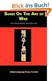 Sun-Tzu on the Art of War: The Oldest Military Treatise in the World (Sunzi for Language Learners, Volume 1)