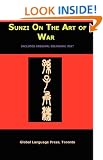 Sun-Tzu on the Art of War: The Oldest Military Treatise in the World (Sunzi for Language Learners, Volume 1)