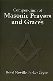 Compendium of Masonic prayers and graces