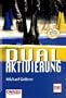 Dual-Aktivierung