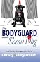 The Bodyguard and the Show Dog
