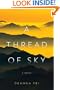 A Thread of Sky: A Novel