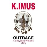 Outrage: A Cheyenne Williams Story Keico