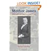 Mother Jones: Raising Cain and Consciousness (Women's Biography Series)