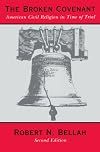 The Broken Covenant: American Civil Religion in Time of Trial