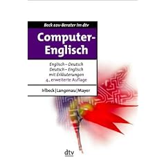 Computer-Englisch: Die Fachbegriffe �bersetzt und erl�utert: Die Fachbegriffe Englisch-Deutsch und Deutsch-Englisch �bersetzt und erl�utert