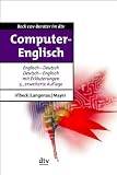 Computer-Englisch: Die Fachbegriffe �bersetzt und erl�utert: Die Fachbegriffe Englisch-Deutsch und Deutsch-Englisch �bersetzt und erl�utert