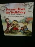 Norman Fools the Tooth Fairy (Scholastic Hardcover)