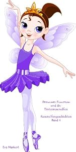 Prinzessin Feuerrose und die Tintenrosenelfen (Rosenelfengeschichten, Band 4) (German Edition)