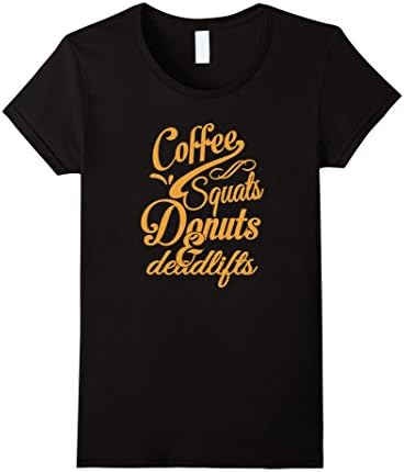Women's Coffee,Squats,Donuts &amp; Deadlifts T-shirt Medium Black
