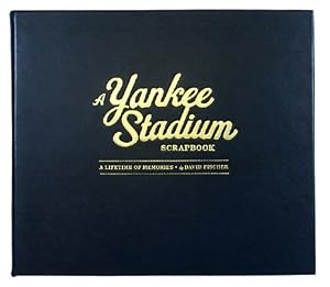 Yankee Stadium Scrapbook: A Lifetime of Memories, Deluxe Leather Bound - Limited Edition