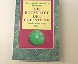 Produkt-Bild: Die Botschaft der Edelsteine (Meditation und Spiel - mit 52 Karten)