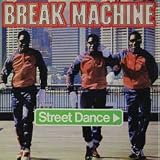 Street Dance von Break Machine Street Dance von Break Machine