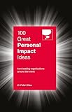 100 great personal impact ideas