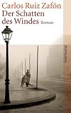 Der Schatten des Windes: Roman (suhrkamp taschenbuch)