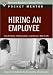 Hiring an Employee (Pocket Mentor)