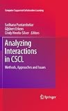 Analyzing interactions in CSCL : methods, approaches and issues
