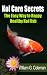 Koi Care Secrets: The Easy Way To Happy Healthy Koi Fish (Water Garden Masters Series)