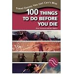 Produkt-Bild: 100 THINGS TO DO BEFORE YOU DIE: TRAVEL EVENTS YOU JUST CAN'T MISSBYTeplica, Neil[Paperback] on Oct-1999