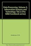 Data processing. Vol.2, Information systems and technology