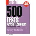 500 tests psychotechniques : Niveau sup�rieur