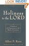 Holiness to the Lord: A Guide to the Exposition of the Book of Leviticus