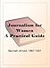 Journalism for Women A Practical Guide