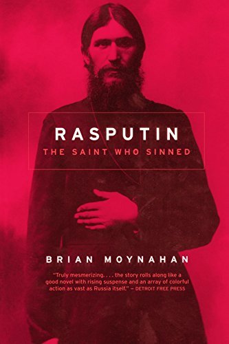 Rasputin: The Saint Who Sinned by Moynahan Brian (1999-12-24) Paperback