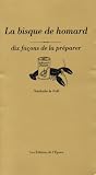 Revue Editions de l'Epure  / La bisque de homard : Dix façons de la préparer
