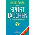 Sporttauchen. Der sichere Weg zum Tauchsport