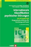 Internationale Klassifikation psychischer St�rungen. ICD-10 Kapitel V (F). Diagnostische Kriterien f�r Forschung und Praxis - Weltgesundheitsorganisation