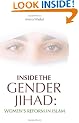 Inside the Gender Jihad: Women's Reform in Islam
