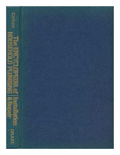 The encyclopedia of household plumbing