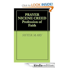 PRAYER NICENE CREED Profession of Faith